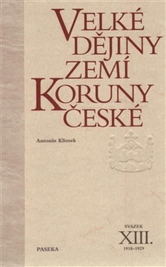 Velké dějiny zemí Koruny české XIII. (1918-1929)