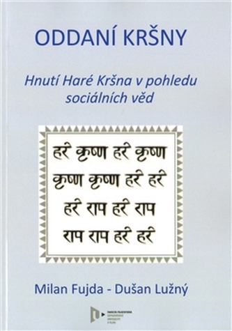 Oddaní Kršny. Hnutí Haré Kršna v pohledu sociálních věd