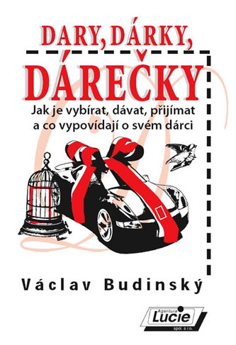 Dary, dárky, dárečky Dary, dárky, dárečky