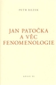Jan Patočka a věc fenomenologie