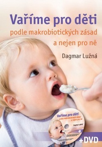 Vaříme pro děti podle makrobiotických zásad + DVD